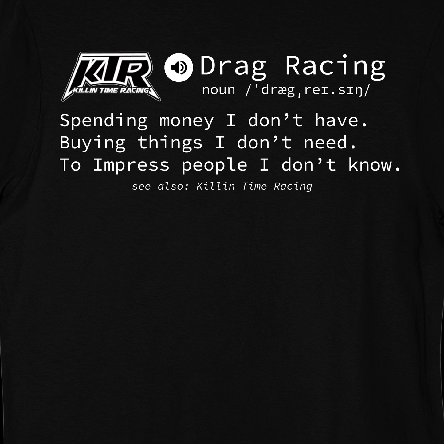 2024 KTR DRAG RACING DEFINITION SHIRT